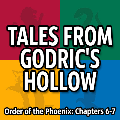 Tales From Godric’s Hollow - Discussing Harry Potter Books, Movies, And News