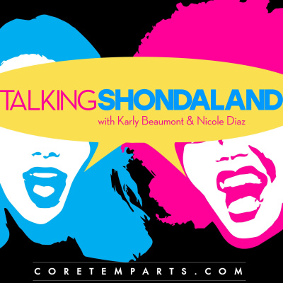 Talking Shondaland - A Greys Anatomy, Scandal  How To Get Away With Murder Podcast