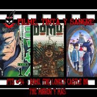 Filme, Tinta y Sangre #54 - Domu, The lonely castle in the mirror y más