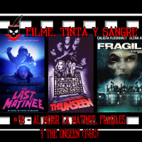 FTS #58- Al Morir La Matinee, Fragiles y The Unseen (1980)