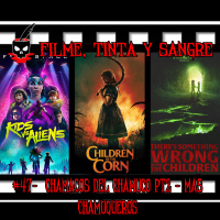 Filme, Tinta Y Sangre #47- Chamacos del Chamuco pt2 - Mas Chamuqueros