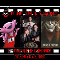 Filme, Tinta Y Sangre #50 - Filmes que nos recomendaron The Menu y Black Phone Ft. Emptgeeko
