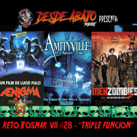 Reto Kosnar 0728 - Triple Funcion! Aenigma, Amityville 1992 y MexZombies