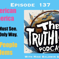 Tim Gaither Podcast TheTruthican Edition w Mike Baldwin 137