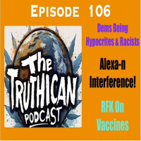 The Truthican Episode 106