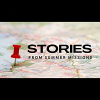 08-06-2023│Stories From Summer Missions