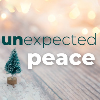 12-6-20 - Unexpected Peace