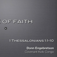 Work of Faith: 1 Thessalonians 1:1-10