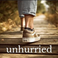 Unhurried: Part 3 - 5-17-20
