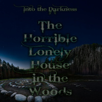 376 The Horrible Lonely House in the Woods, version 1 - Call of Cthulhu RPG