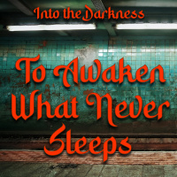 391 To Awaken What Never Sleeps, version 1, episode 1 - Call of Cthulhu RPG