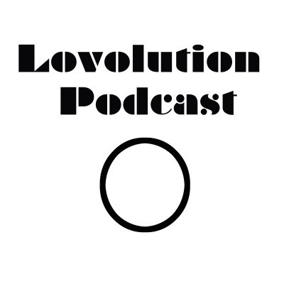 Lovolution Podcast