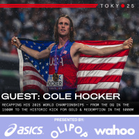 Cole Hocker Recaps His 2025 World Championships – From The DQ In The 1500m To The Historic Kick For Gold And Redemption In The 5000m | Tokyo Reflection
