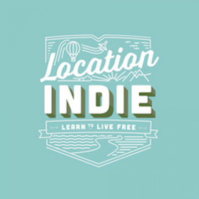 Location Indie: Raw And Honest Location Independent Lifestyle Talk: Inspired By Tim Ferriss, Tropical Mba And Pat Flynn