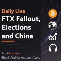 FTX Fallout, Elections, and China - 11.9.22 | E259