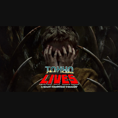 Tokyo Lives: A Giant Monsters Podcast