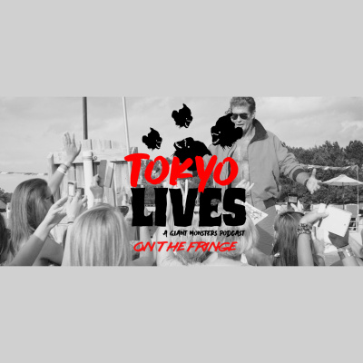Tokyo Lives: A Giant Monsters Podcast