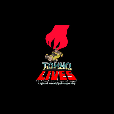 Tokyo Lives: A Giant Monsters Podcast