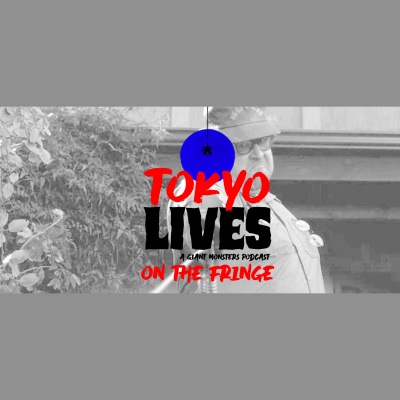 Tokyo Lives: A Giant Monsters Podcast