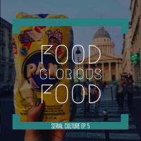Episode 5: Food Glorious Food