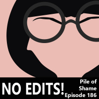 Episode 186: No Edits!