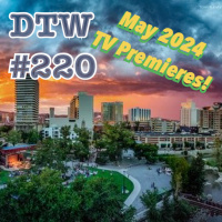 #220 - May 2024 TV Premieres!