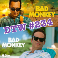 #234 - Bad Monkey (Episodes 1 amp 2)