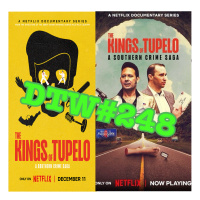 #248 - The Kings of Tupelo