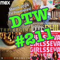 #211 - March 2024 TV Premieres!