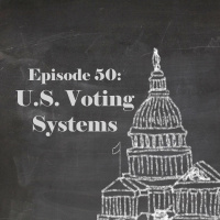 Episode 50: Voting Systems