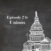 Episode 74: Unions