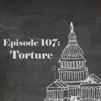 Episode 107: Torture