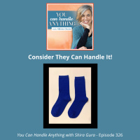 326: Consider They Can Handle Things, Too!