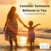 066: Consider They Believe in You