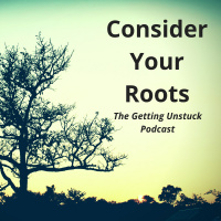 088: Consider Your Roots
