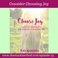 033: Consider Choosing Joy