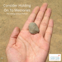069 Consider Holding onto Memories
