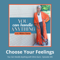 345: Choose Your Feelings