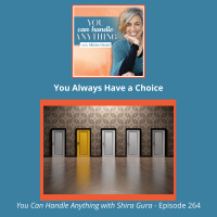 264: You Always Have a Choice