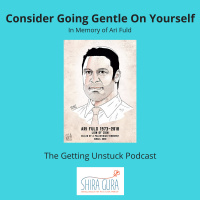 073: Consider Going Gentle on Yourself