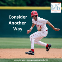 107: Consider Another Way