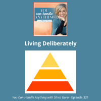 321: Living Deliberately