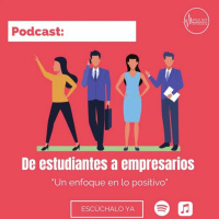 De estudiantes a empresarios: Episodio 2