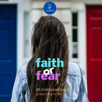 Fear Or Faith