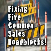 Fixing 5 Common Sales Roadblocks - Sales Training