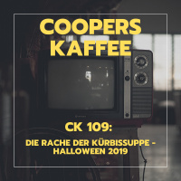 CK109: Die Rache der Kürbissuppe - Halloween 2019