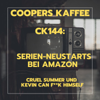 CK144: Serien-Neustarts bei Amazon: Cruel Summer und Kevin Can F**k Himself