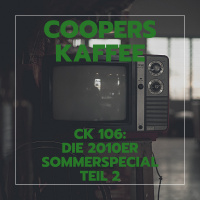 CK106: Die 2010er - Sommerspecial Teil 2
