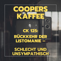 CK125: Rückkehr der Listomanie – Schlecht und unsympathisch