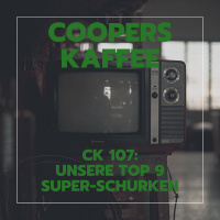 CK 107: Unsere Top 9 Super-Schurken